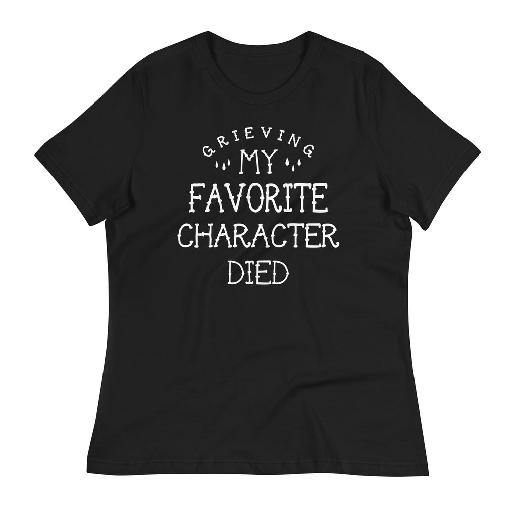 My Favorite Character Died Women's Signature Tee