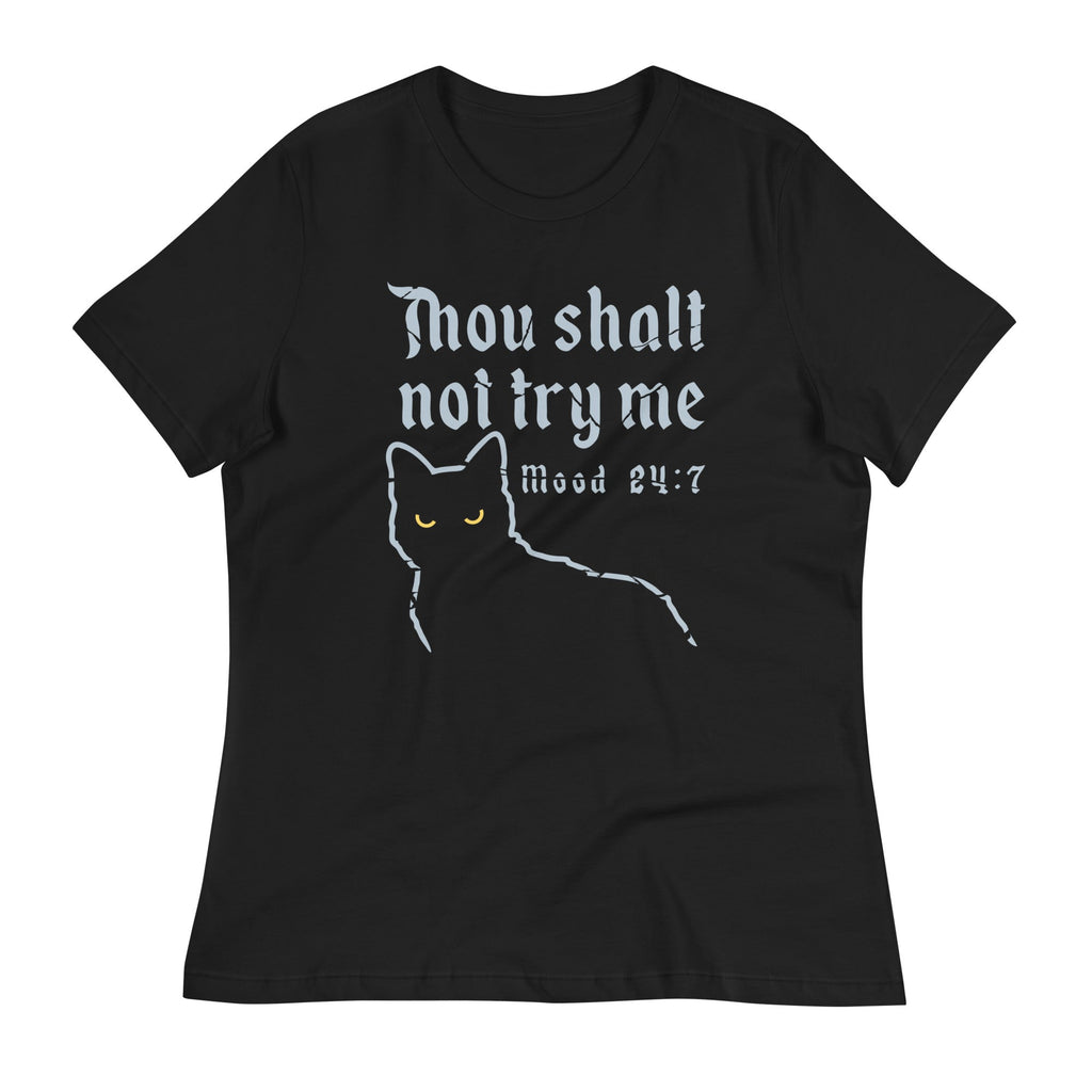 Thou Shalt Not Try Me Women's Signature Tee