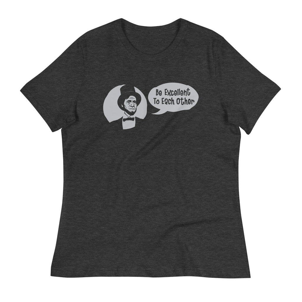 Be Excellent to Each Other Women's Signature Tee