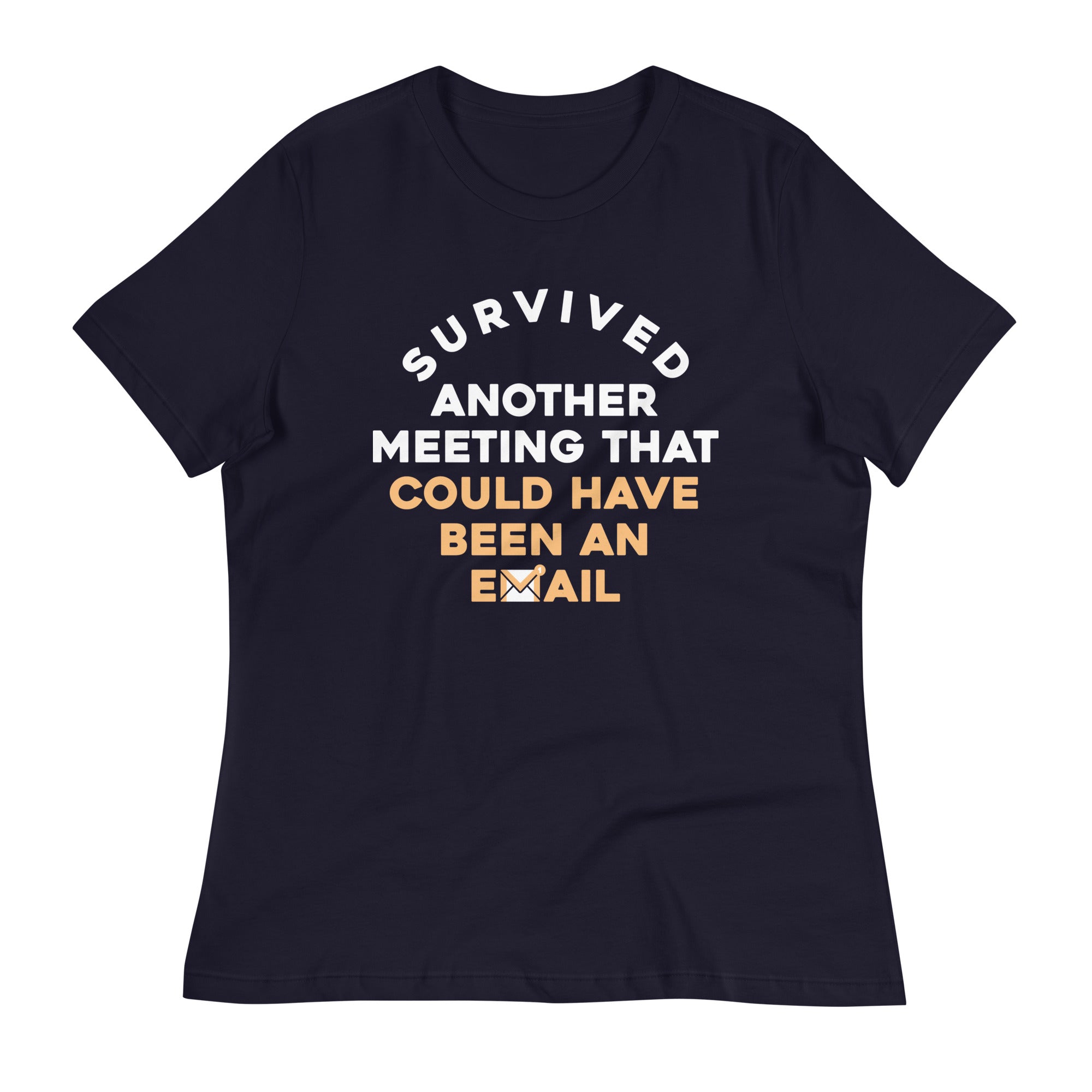 Survived Another Meeting Women's Signature Tee