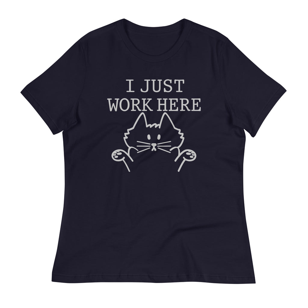 I Just Work Here Women's Signature Tee