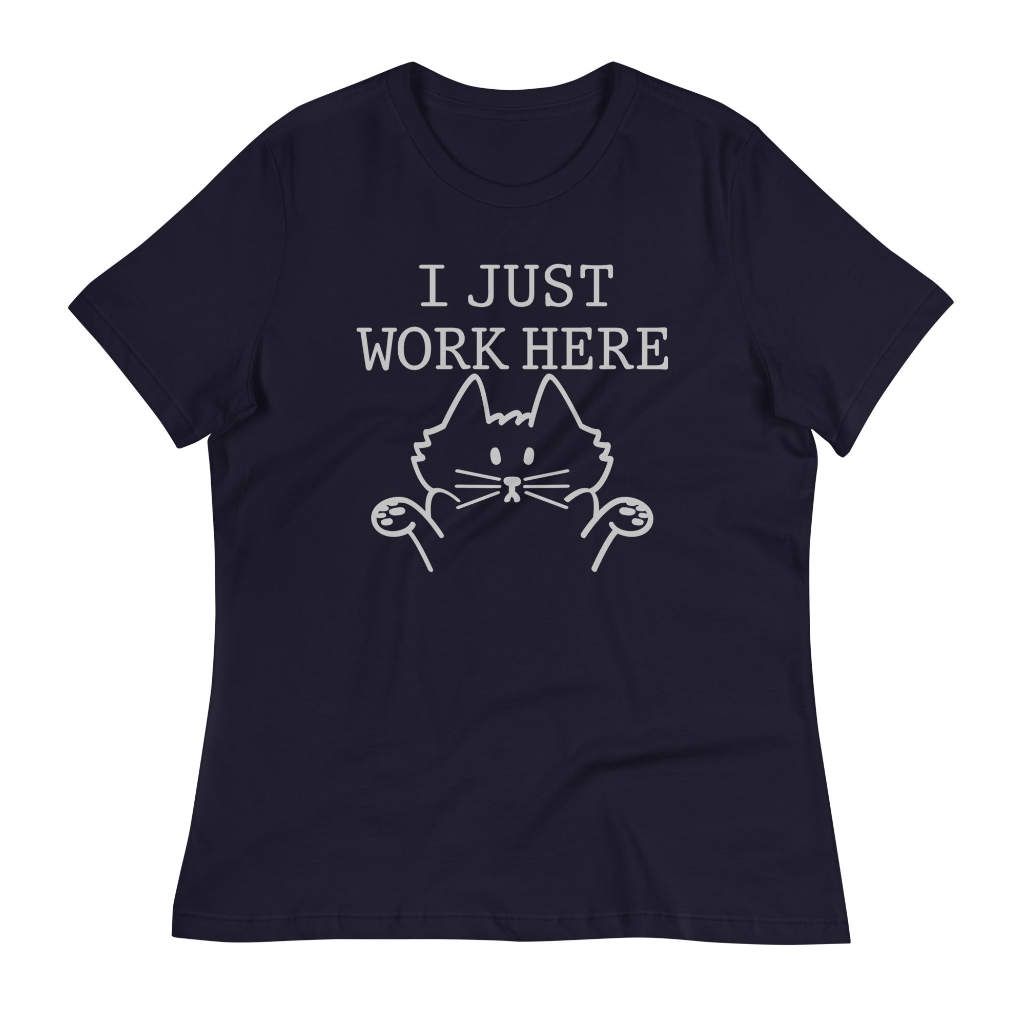 I Just Work Here Women's Signature Tee