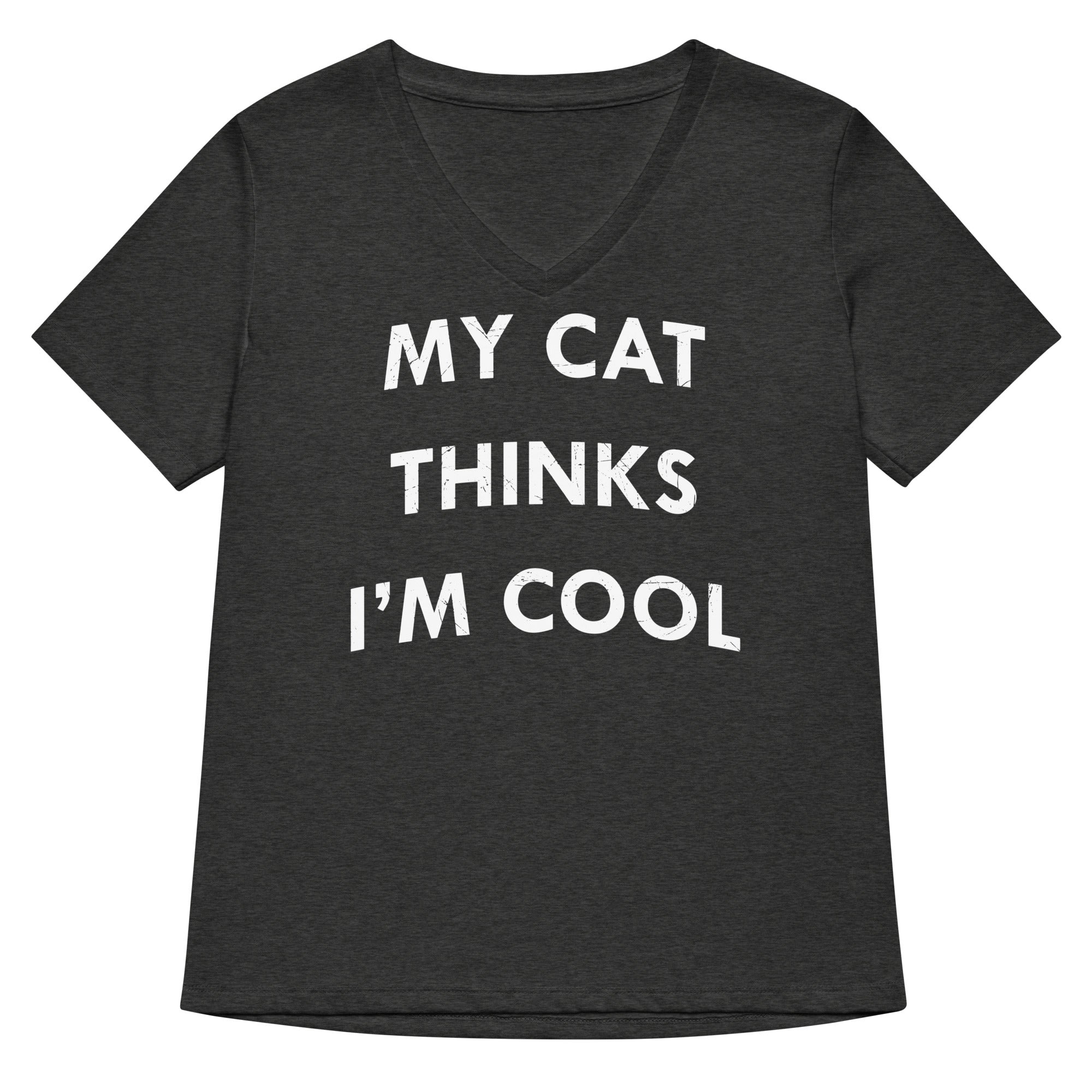 My Cat Thinks I'm Cool Women's V-Neck Tee