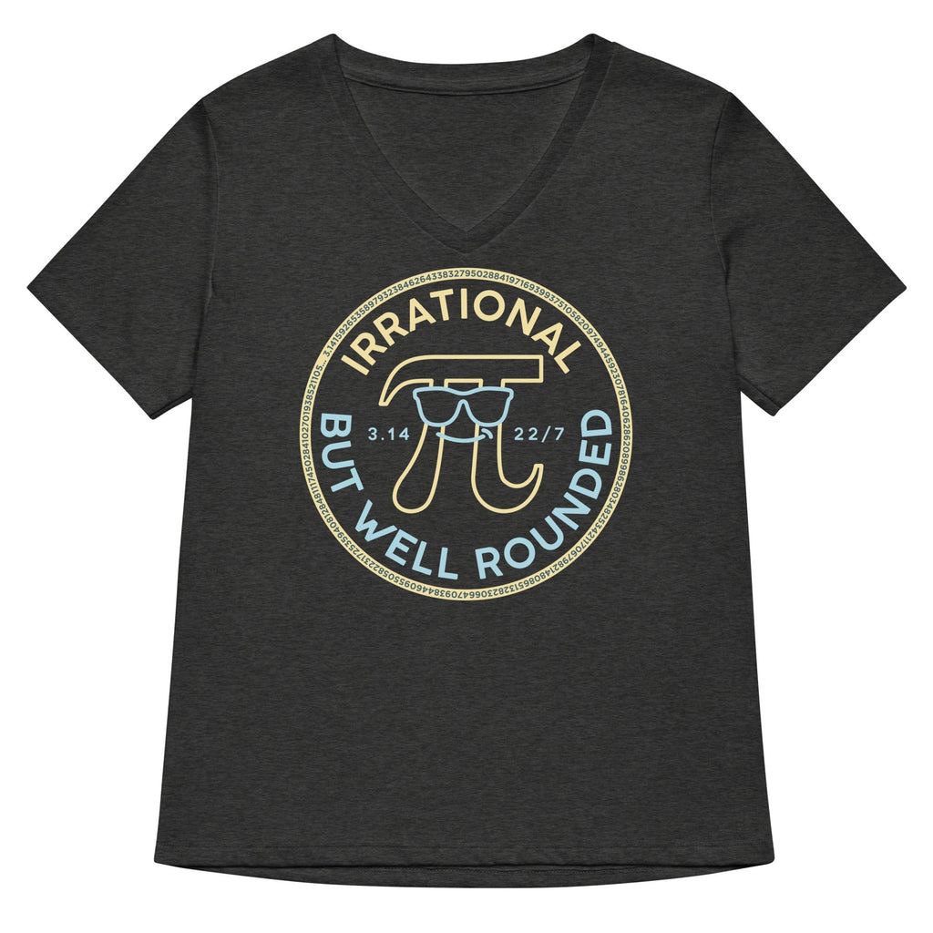 Irrational But Well Rounded Women's V-Neck Tee
