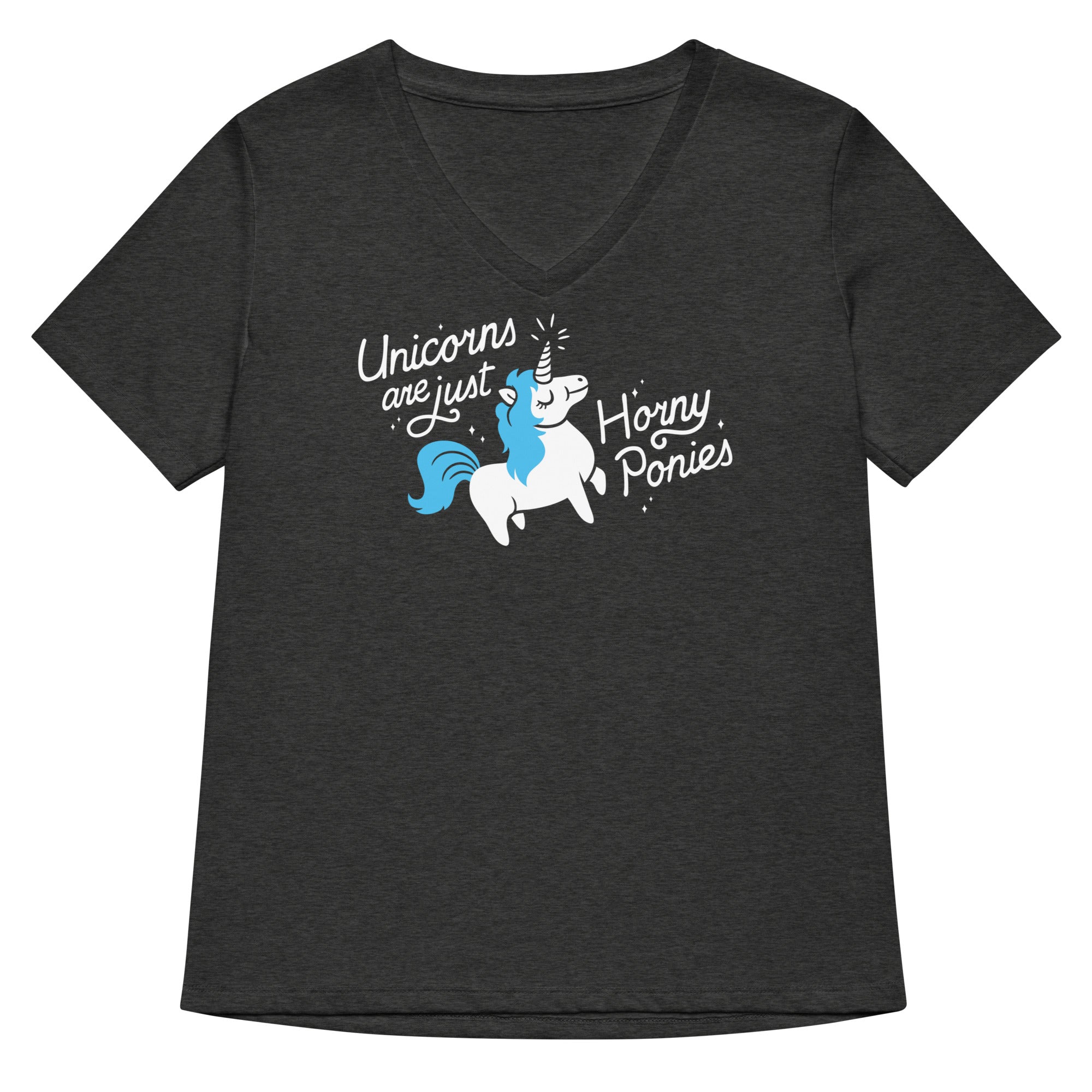 Unicorns Are Just Horny Ponies Women's V-Neck Tee