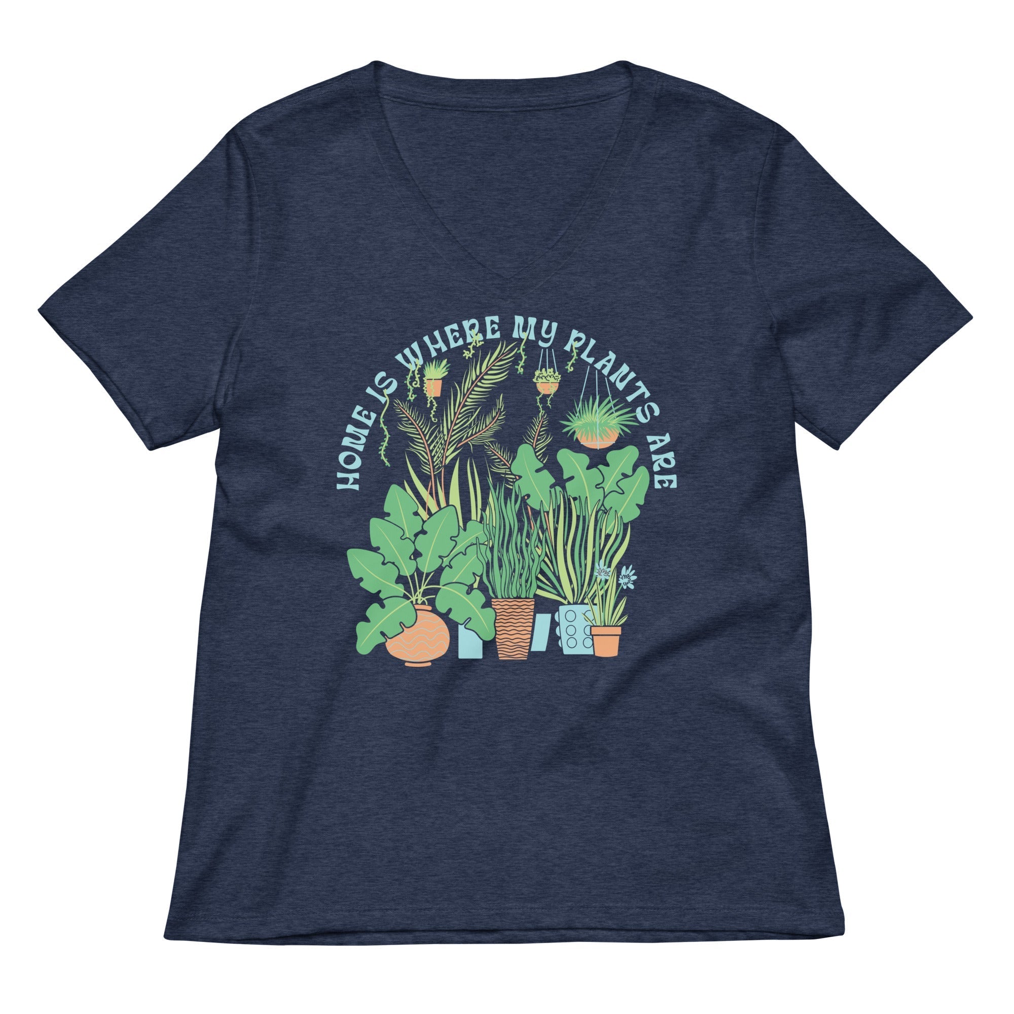 Home Is Where The Plants Are Women's V-Neck Tee