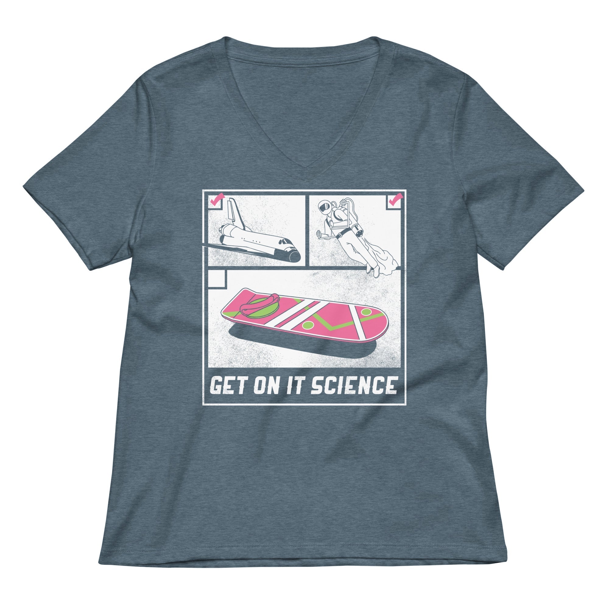 Get On It Science Women's V-Neck Tee
