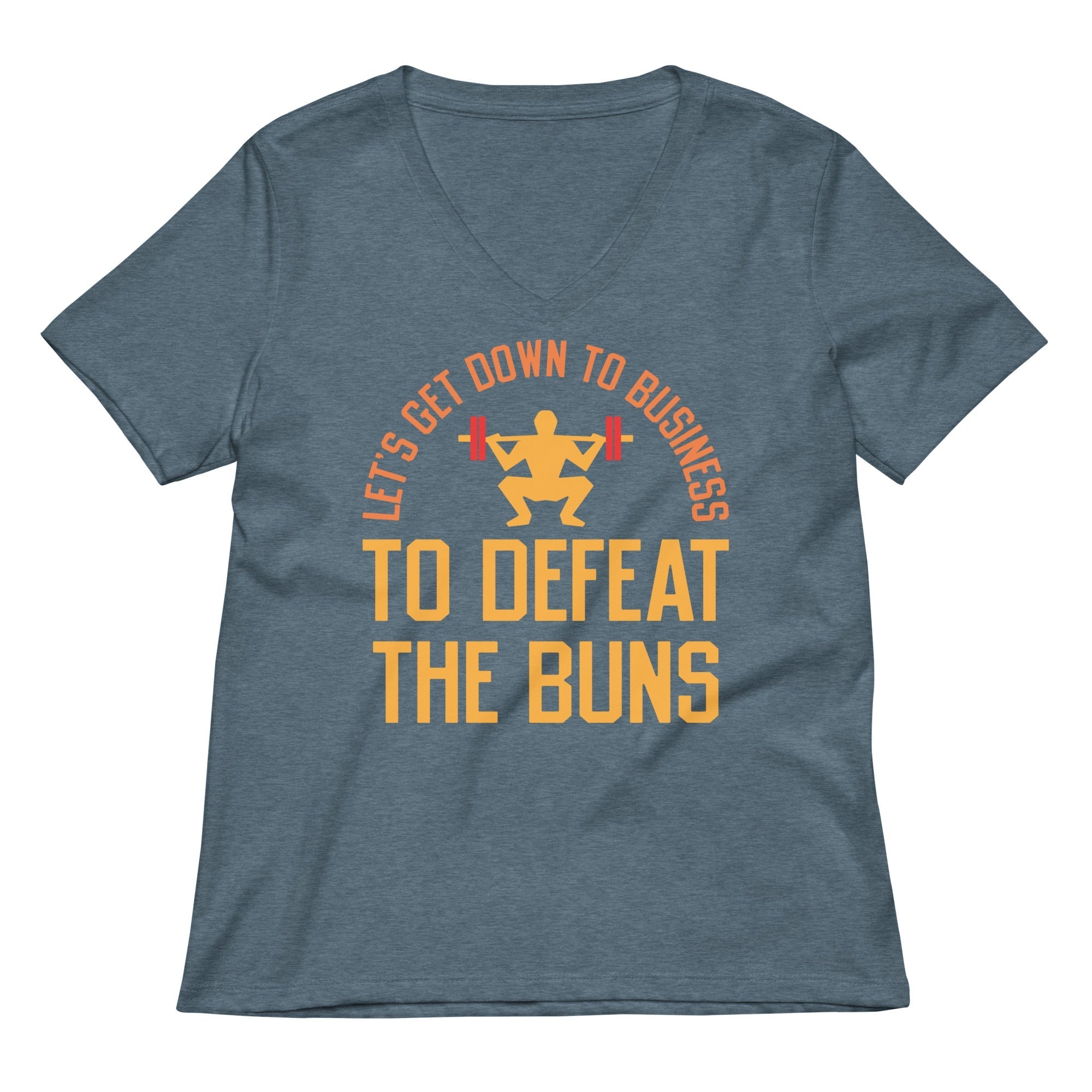 Let's Get Down To Business To Defeat The Buns Women's V-Neck Tee