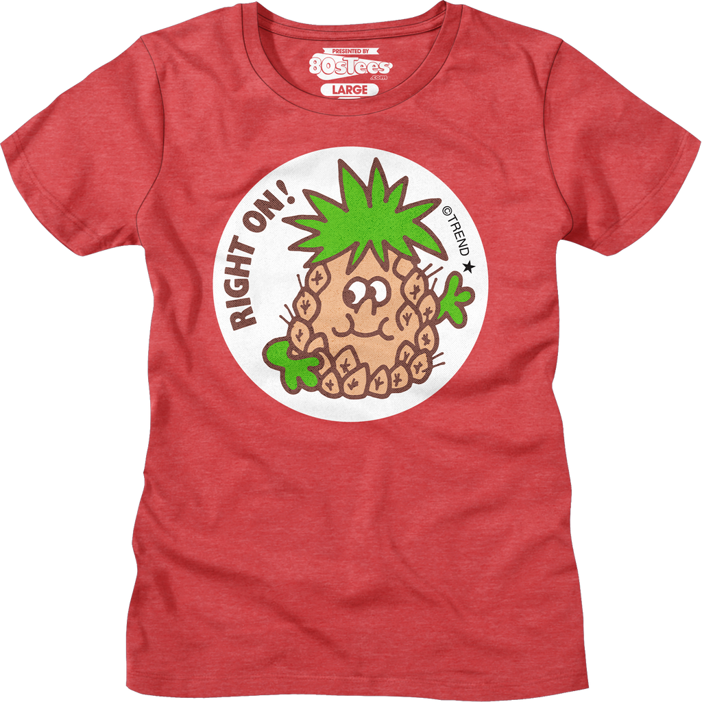 Womens Right On Pineapple Scratch N Sniff Shirt Hoodie, Sweatshirt | CiraTrend.com (Image 1)