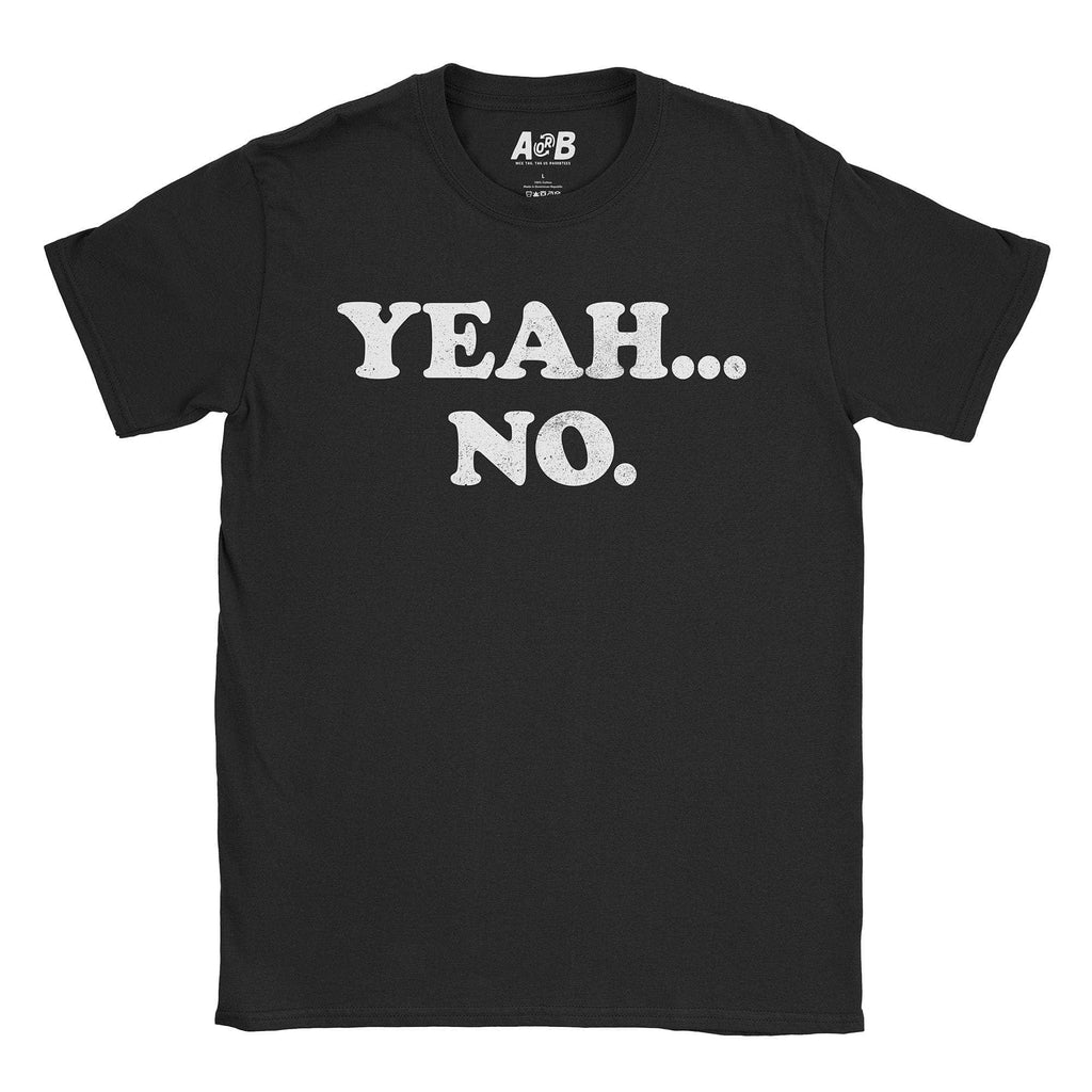 Yeah No T-Shirt Hoodie, Sweatshirt | CiraTrend.com (Image 2)