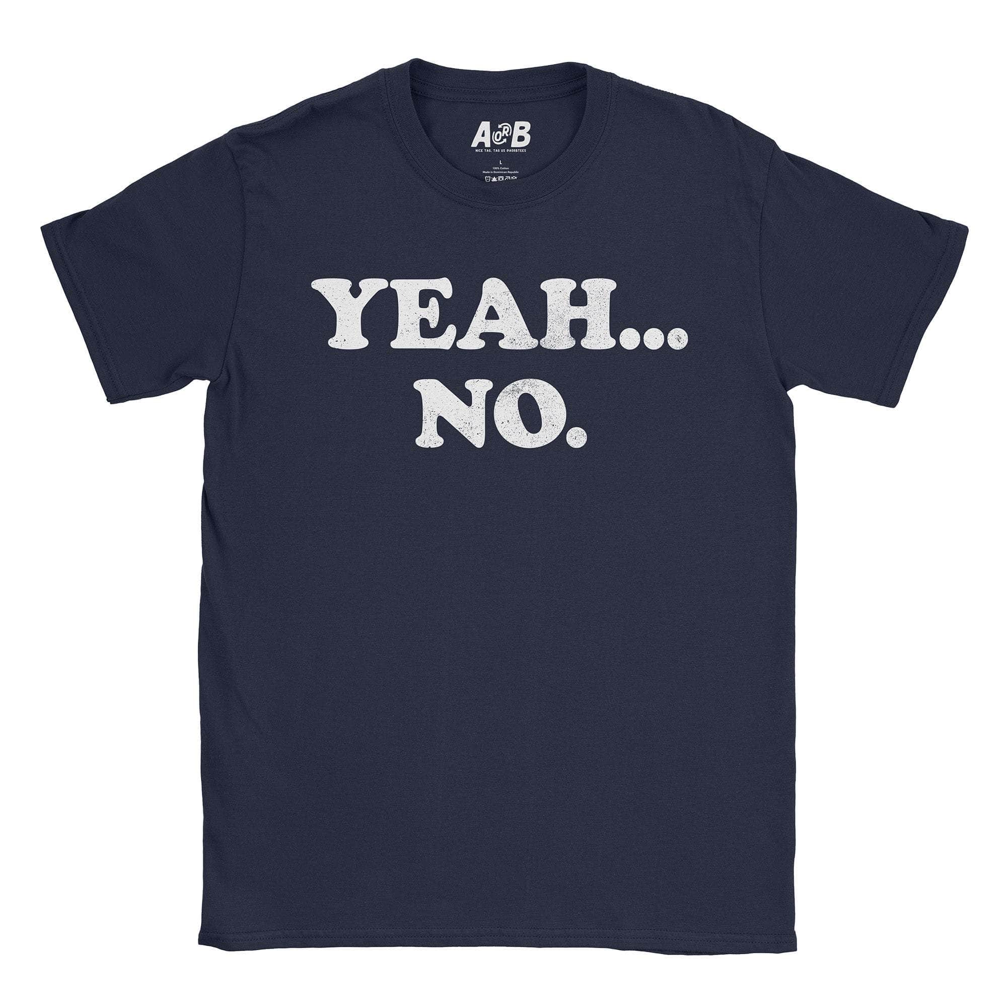 Yeah No T-Shirt Hoodie, Sweatshirt | CiraTrend.com (Image 4)