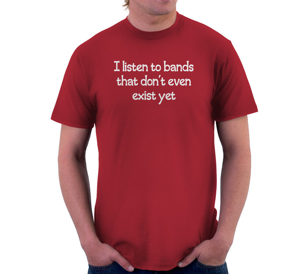 I Listen To Bands That Don't Even Exist Yet T-Shirt Hoodie, Sweatshirt | CiraTrend.com (Image 3)
