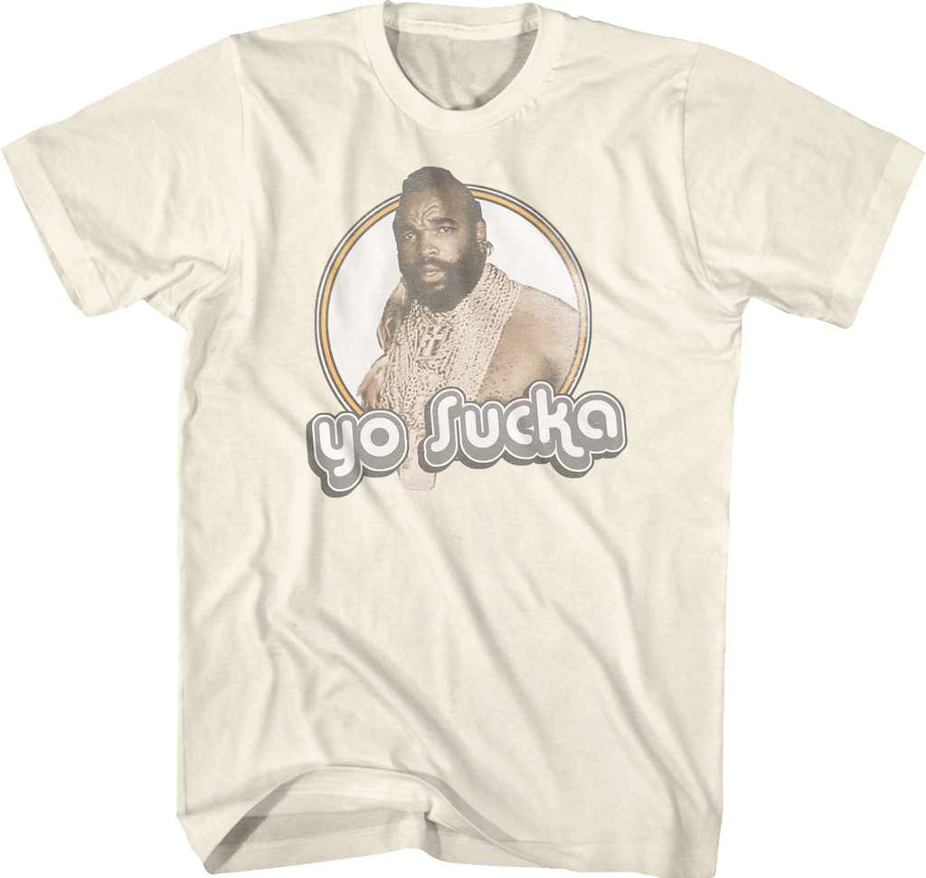 Yo Sucka Mr. T Shirt Hoodie, Sweatshirt | CiraTrend.com (Image 1)