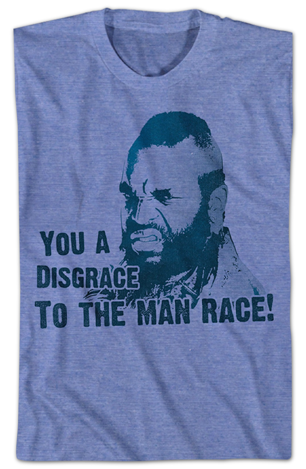 You A Disgrace To The Man Race Mr. T Shirt Hoodie, Sweatshirt | CiraTrend.com (Image 2)