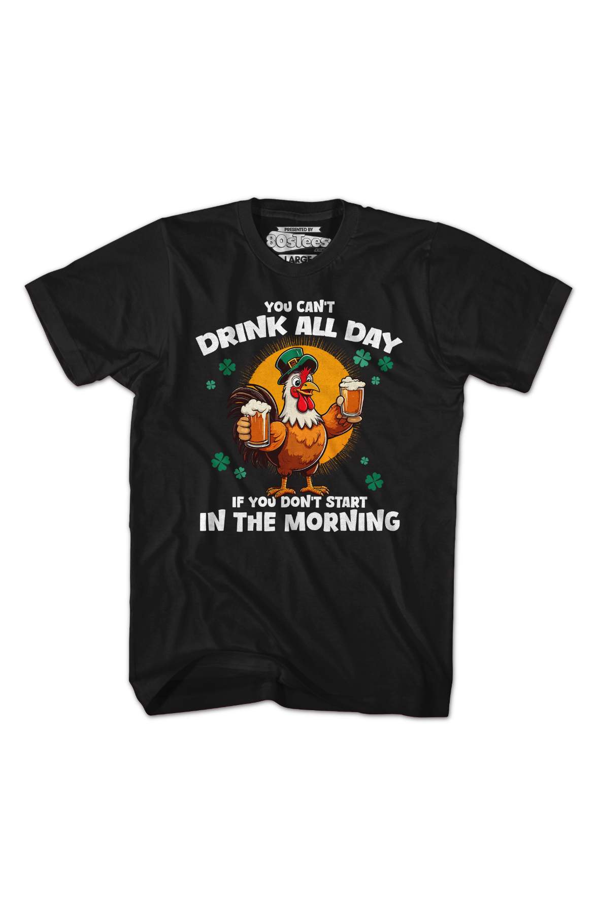 You Can't Drink All Day If You Don't Start In The Morning T-Shirt Hoodie, Sweatshirt | CiraTrend.com (Image 2)