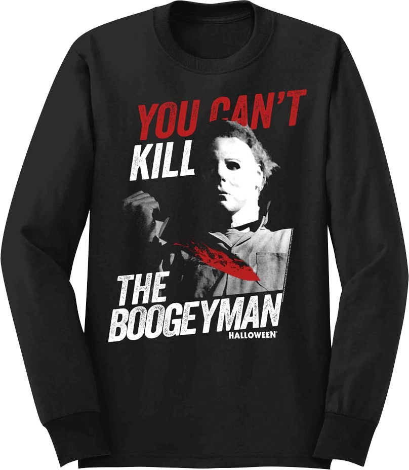 You Can't Kill The Boogeyman Halloween Long Sleeve Shirt Hoodie, Sweatshirt | CiraTrend.com (Image 1)