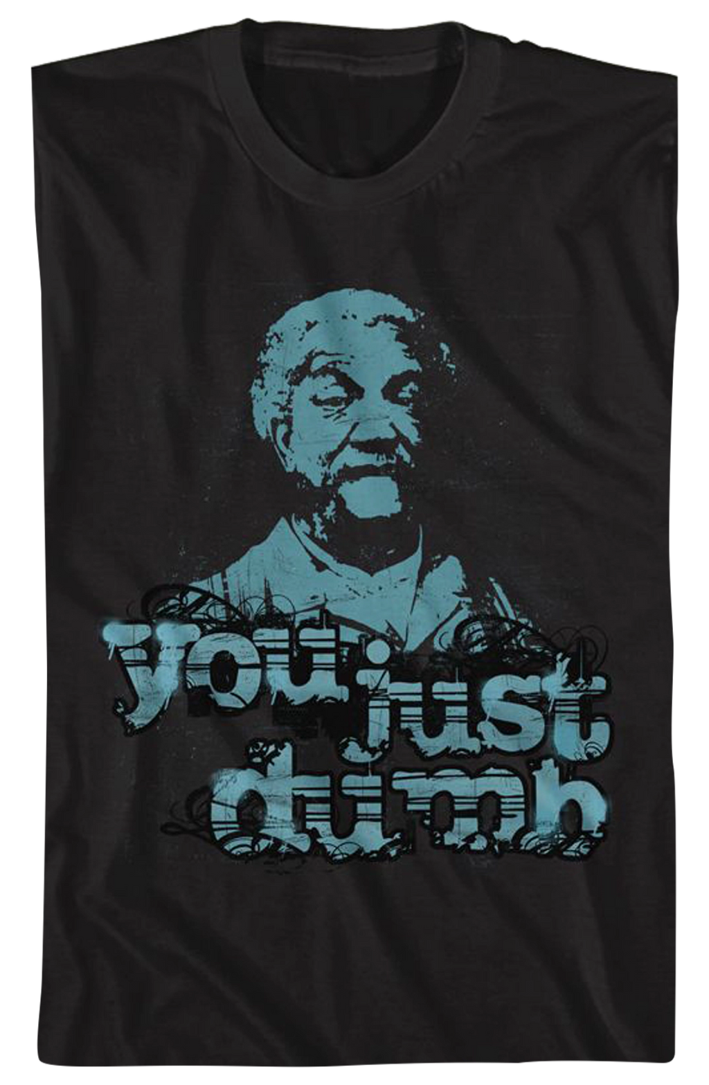 You Just Dumb Sanford and Son T-Shirt Hoodie, Sweatshirt | CiraTrend.com (Image 2)