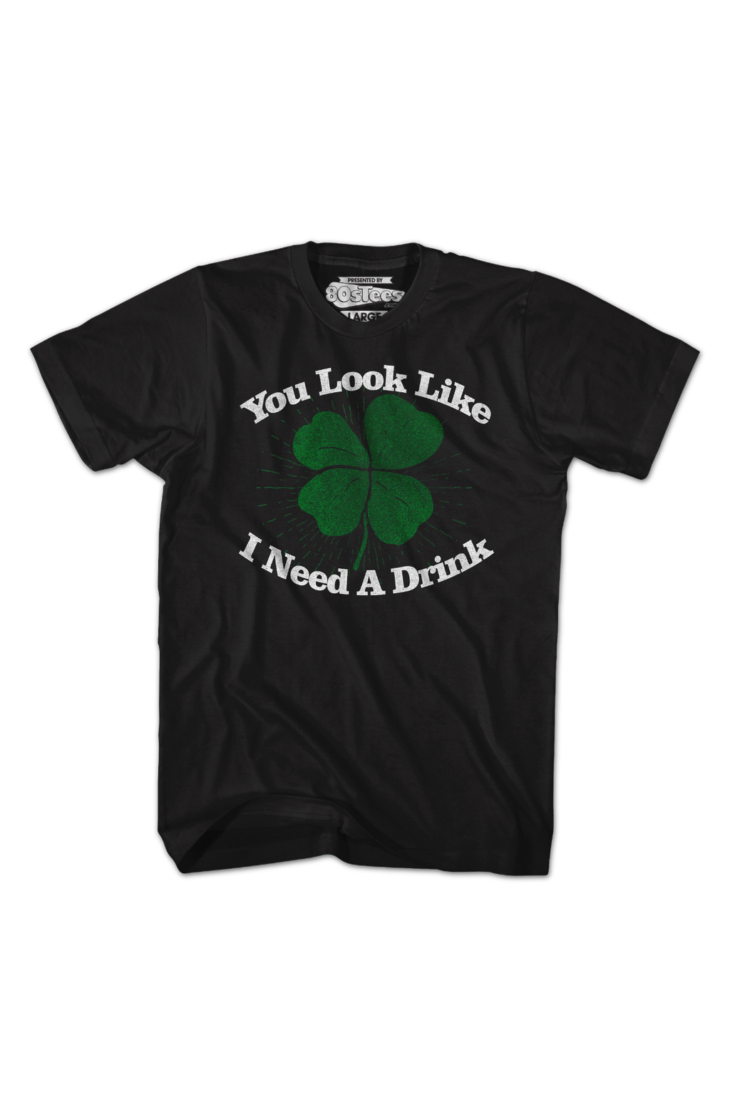 You Look Like I Need A Drink St. Patrick's Day T-Shirt Hoodie, Sweatshirt | CiraTrend.com (Image 2)