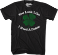 You Look Like I Need A Drink St. Patrick's Day T-Shirt Hoodie, Sweatshirt | CiraTrend.com (Image 1)