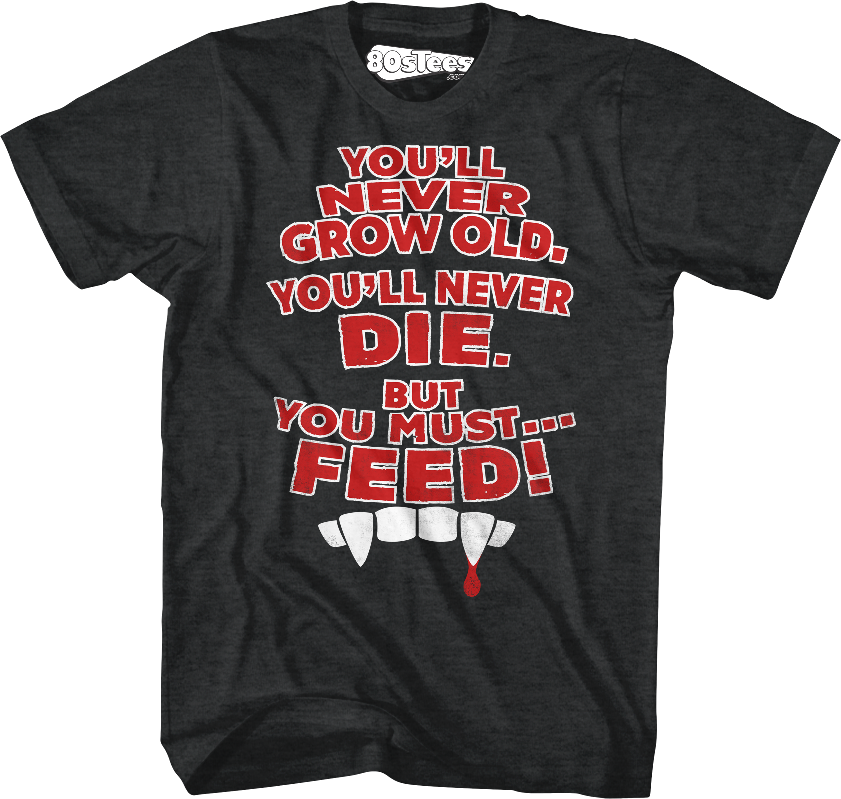 You Must Feed Lost Boys T-Shirt Hoodie, Sweatshirt | CiraTrend.com