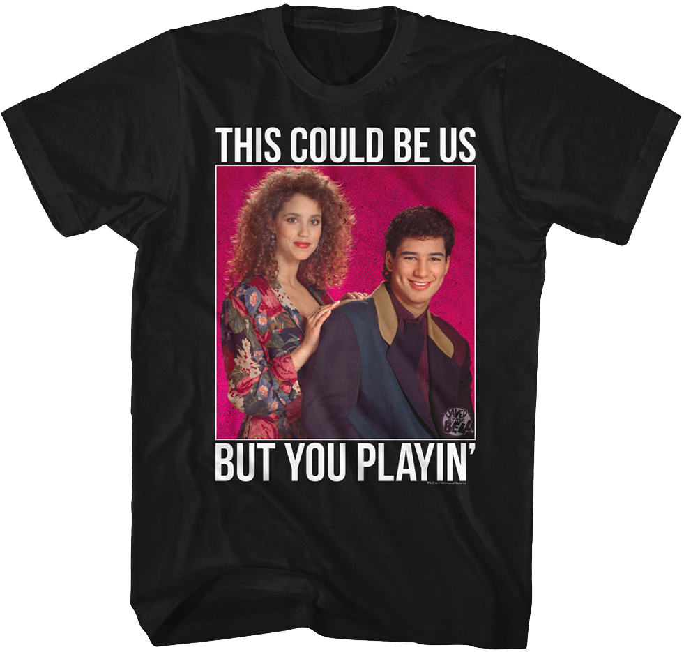 You Playin' Saved By The Bell T-Shirt Hoodie, Sweatshirt | CiraTrend.com (Image 1)