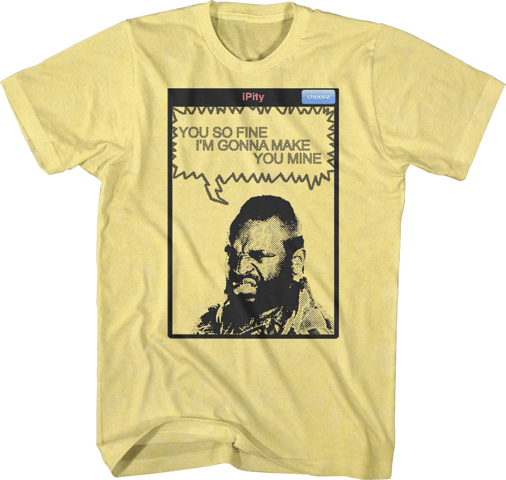 You So Fine Mr. T Shirt Hoodie, Sweatshirt | CiraTrend.com (Image 1)