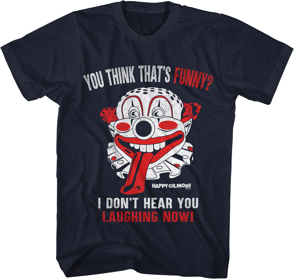 You Think That's Funny Happy Gilmore T-Shirt Hoodie, Sweatshirt | CiraTrend.com (Image 1)