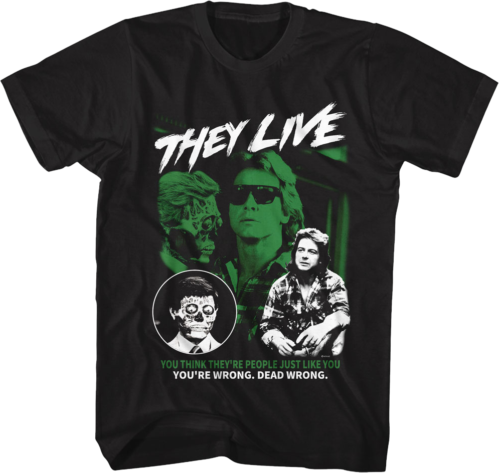 You Think They're People Just Like You They Live T-Shirt Hoodie, Sweatshirt | CiraTrend.com (Image 1)