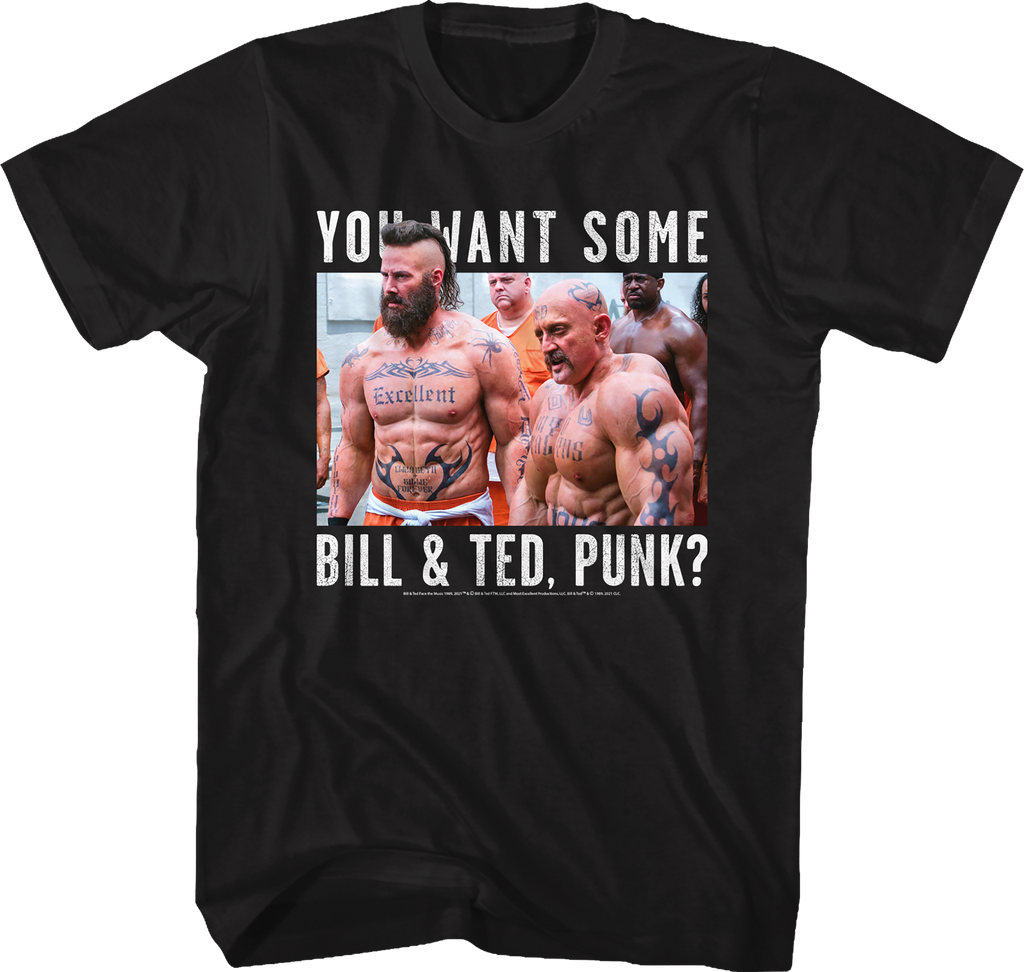You Want Some Bill and Ted T-Shirt Hoodie, Sweatshirt | CiraTrend.com (Image 1)