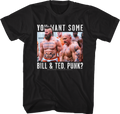 You Want Some Bill and Ted T-Shirt Hoodie, Sweatshirt | CiraTrend.com (Image 1)