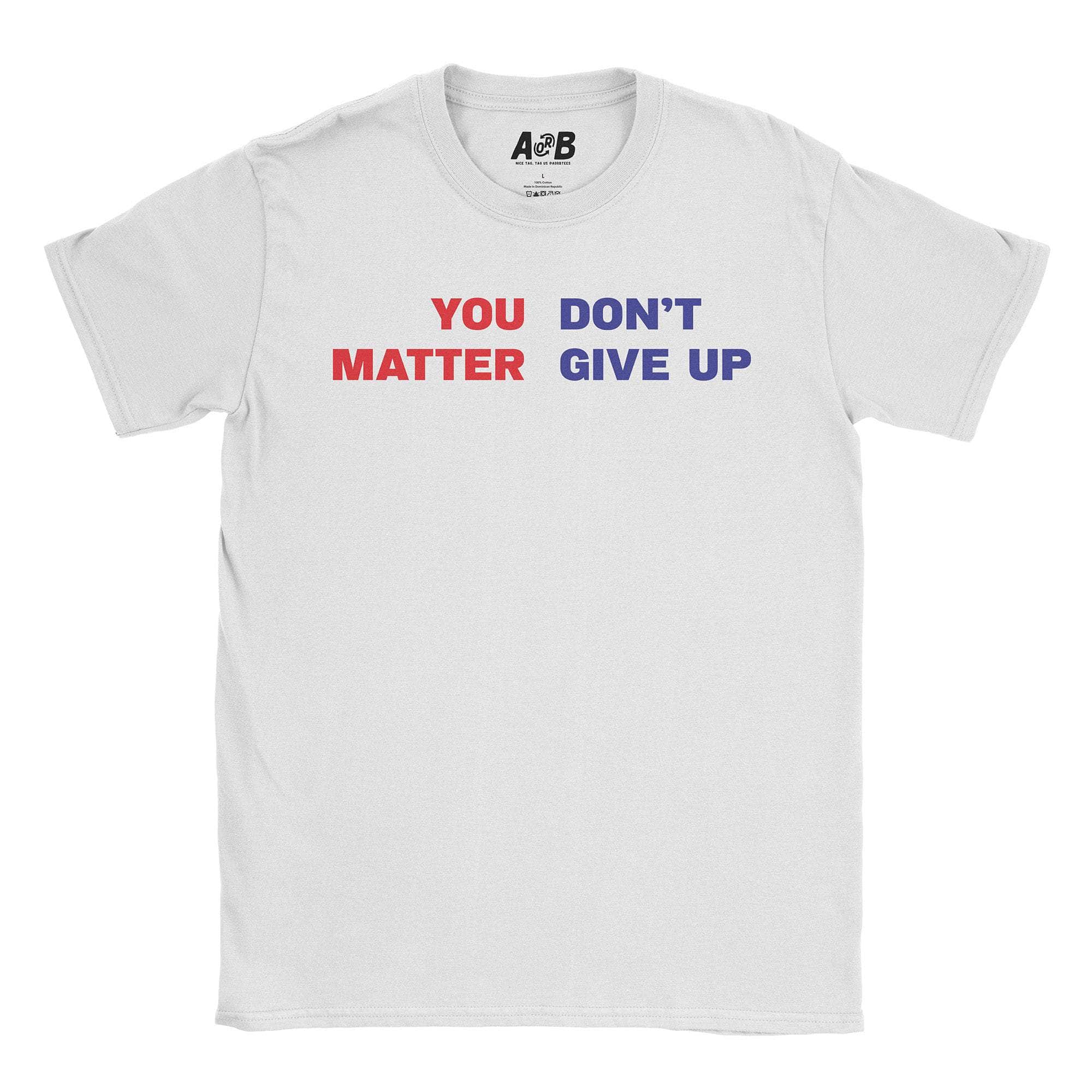 You Matter T-Shirt Hoodie, Sweatshirt | CiraTrend.com