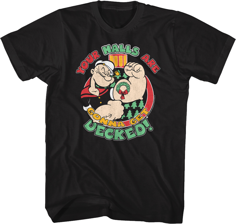 Your Halls Are Gonna Get Decked Popeye T-Shirt Hoodie, Sweatshirt | CiraTrend.com (Image 1)