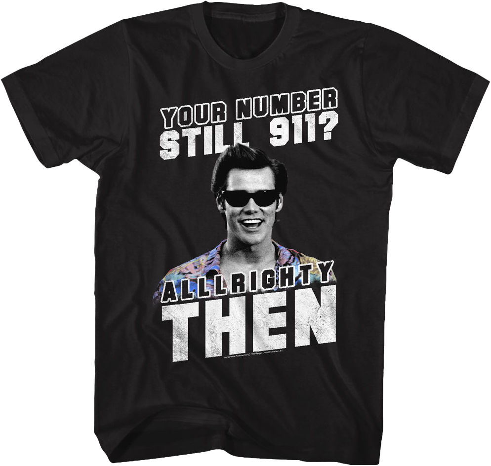 Your Number Still 911 Ace Ventura Shirt Hoodie, Sweatshirt | CiraTrend.com (Image 1)