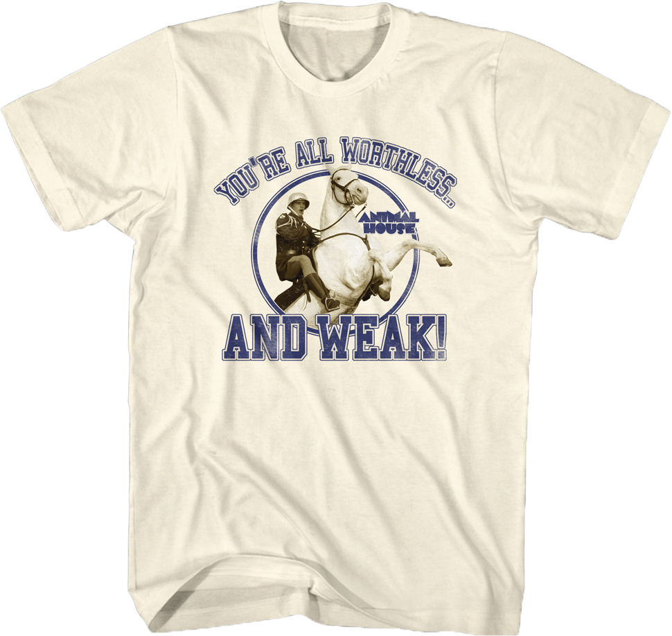 You're All Worthless Animal House T-Shirt Hoodie, Sweatshirt | CiraTrend.com (Image 1)