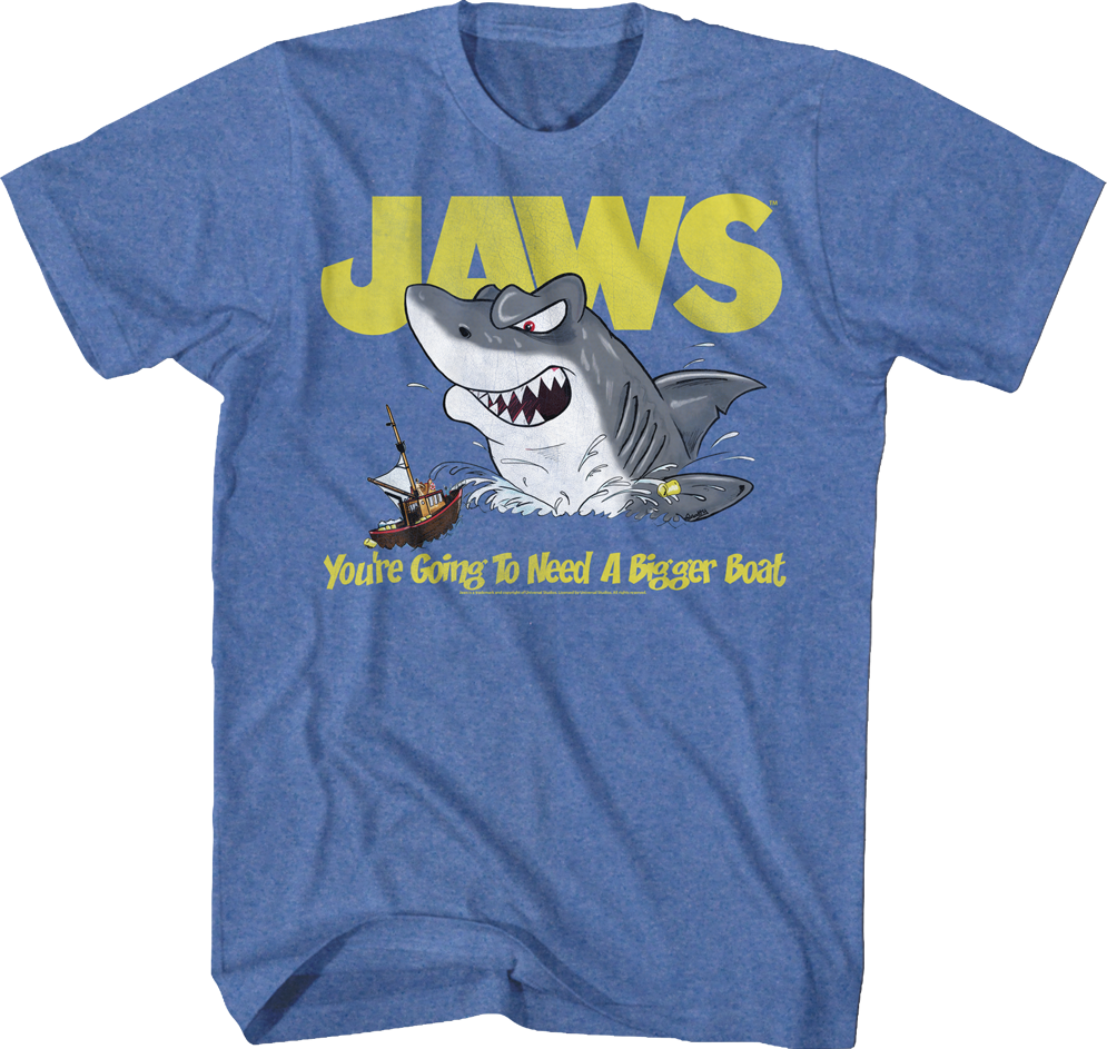 You're Going To Need A Bigger Boat Jaws T-Shirt Hoodie, Sweatshirt | CiraTrend.com (Image 1)