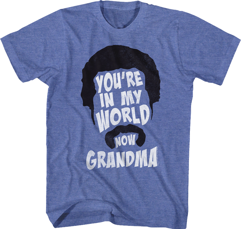 You're In My World Now Grandma Happy Gilmore T-Shirt Hoodie, Sweatshirt | CiraTrend.com (Image 1)