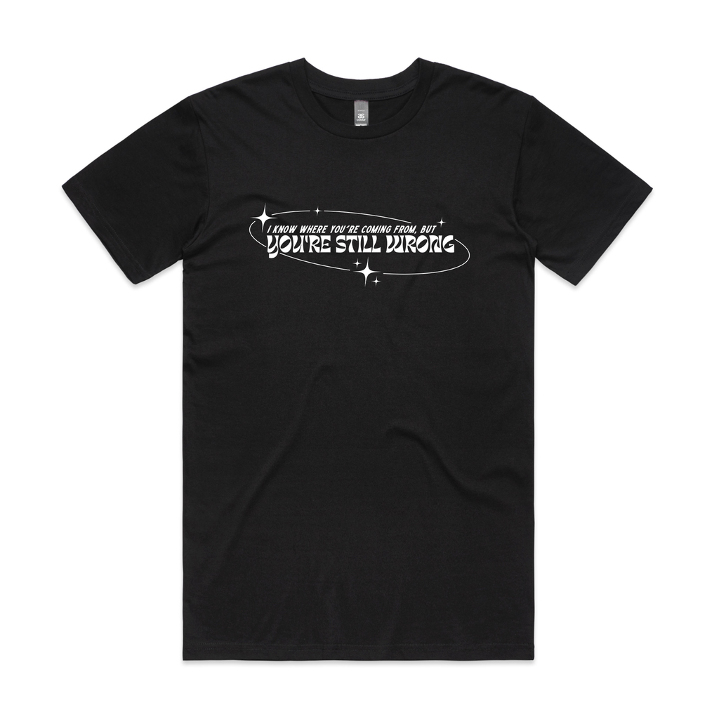You're Still Wrong Tee Hoodie, Sweatshirt | CiraTrend.com (Image 1)