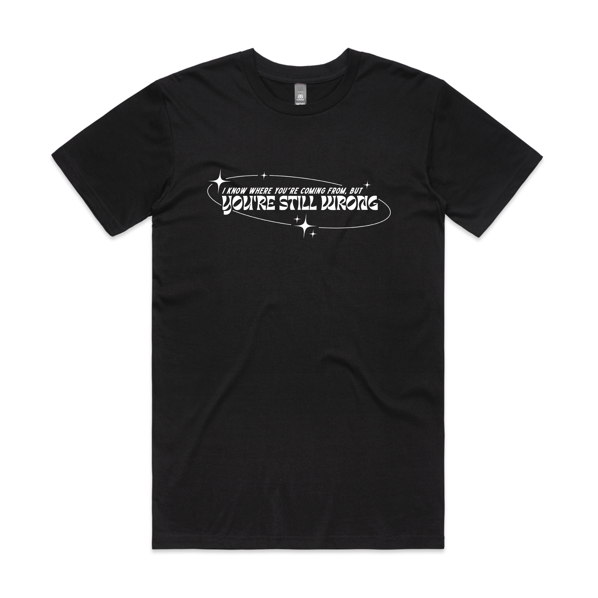 You're Still Wrong Tee Hoodie, Sweatshirt | CiraTrend.com (Image 1)