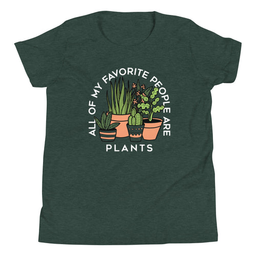 All Of My Favorite People Are Plants Kid's Youth Tee