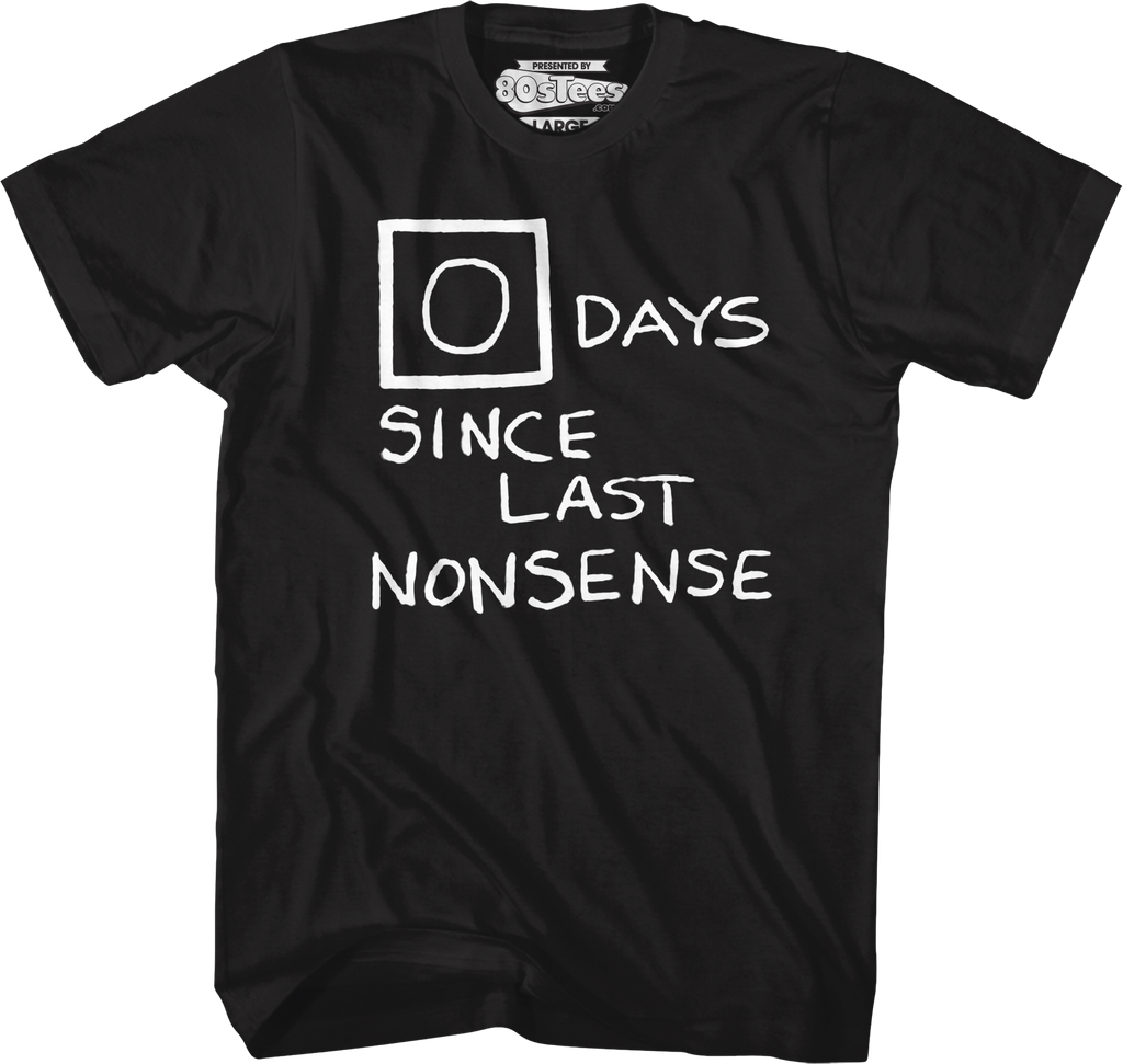 Zero Days Since Last Nonsense The Office T-Shirt Hoodie, Sweatshirt | CiraTrend.com (Image 1)